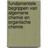 Fundamentele begrippen van algemene chemie en organische chemie door Bruggemans
