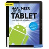 Haal meer uit je tablet door Dennis Gandasoebrata