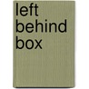 Left behind box door Onbekend