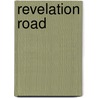 Revelation road door Onbekend