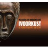 Maskers en beelden uit Ivoorkust door Marie Baarspul