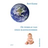 De wereld van onze kleinkinderen door Bert Koene