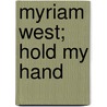 Myriam West; Hold my hand by Unknown