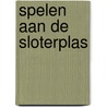 Spelen aan de sloterplas by Jan Best de Vries