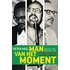 Man van het moment