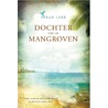 Dochter van de mangroven door Sarah Lark