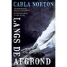 Langs de afgrond door Carla Norton