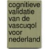Cognitieve validatie van de vascuQol voor Nederland