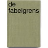De fabelgrens by Kees Bekker