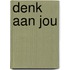 Denk aan jou