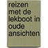 Reizen met de lekboot in oude ansichten