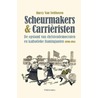 Scheurmakers en carrieristen by Harry Van Velthoven