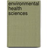 Environmental health sciences door Raymond Niesink