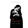 Het catastrofale door Dirk de Schutter