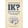 Ik? brein, spook noch ding by Henk Vandaele