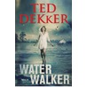 Water walker door Ted Dekker