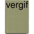 Vergif