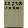 De grote Zambini door Henk Hardeman