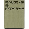 De vlucht van de poppenspeler door Peter Vervloed