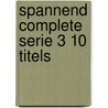 Spannend complete serie 3 10 titels door Onbekend