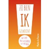 Zo ben ik gewoon! by Marike de Reuver-Schuurman