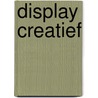 Display creatief door Bbnc
