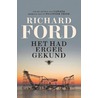 Het had erger gekund door Richard Ford