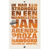 Ik had een strohoed en een wandelstok door Jan Arends