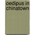 Oedipus in Chinatown
