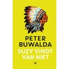 Suzy vindt van niet by Peter Buwalda