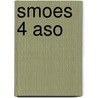 Smoes 4 aso by Unknown