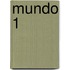 Mundo 1