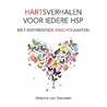 Hartsverhalen voor iedere HSP door Antoine van Staveren