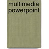 Multimedia powerPoint door Onbekend