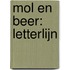 Mol en beer: letterlijn