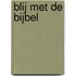 Blij met de Bijbel