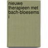 Nieuwe therapieen met Bach-bloesems I door Dietmar Krämer