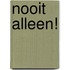 Nooit alleen!