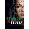Gevangen in Iran by Marziyeh Amirizadeh