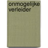 Onmogelijke verleider by Victoria Parker