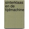 Sinterklaas en de tijdmachine door Gerschtanowitz Winston