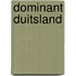 Dominant Duitsland