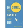 Zo simpel kan het zijn door Richard Engelfriet