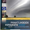 Praktijkboek fotografie, weer, nacht en natuurverschijnselen by Peter den Hartog