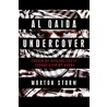 Al Qaida undercover by Morten Storm