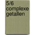 5/6 complexe getallen