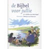 De bijbel voor jullie door J.H. Mulder -van Haeringen
