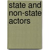 State and non-state actors door Willem Theo Oosterveld