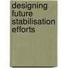 Designing future stabilisation efforts by Tim Sweijs