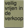 Veilig vrijen in de verkoop door Onbekend